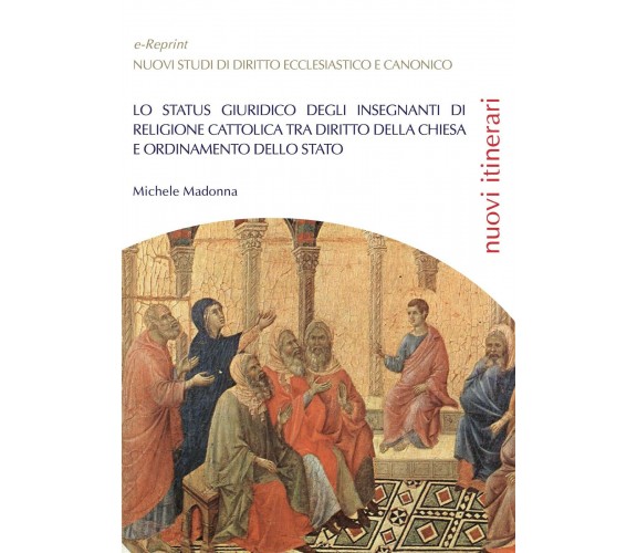 Lo status giuridico degli insegnanti di religione cattolica tra diritto della...
