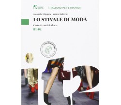 Lo stivale di moda - Antonella Filippone, Sandra Radicchi - Loescher, 2014