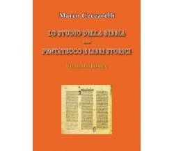 Lo studio della Bibbia	 di Marco Ceccarelli,  2020,  Youcanprint