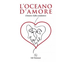 L’oceano d’amore di Edi Tommasi, 2023, Youcanprint