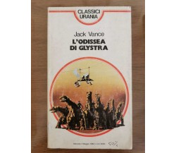 L'odissea di Glystra - J. Vance - Mondadori - 1984 - AR