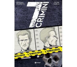L’omicidio. 7 crimini di Katja Centomo, Emanuele Sciarretta, 2023, Tunué