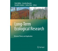 Long-Term Ecological Research - Felix Müller - Springer, 2014