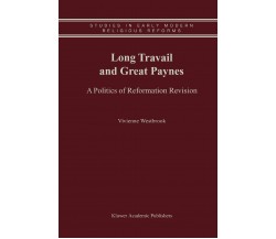 Long Travail and Great Paynes - Vivienne Westbrook - Springer, 2013
