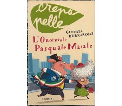 L’onorevole Pasquale Maiale di Gionata Bernasconi, 2012, Edizioni EL