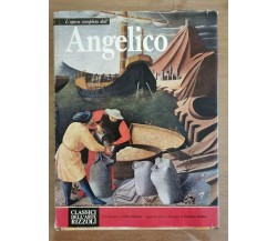 L'opera completa di Angelico - AA. VV. - Rizzoli - 1970 - AR