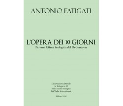 L’opera dei dieci giorni per una lettura teologica del Decameron di Antonio Fati