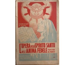 L’opera dello Spirito Santo nell’anima fedele di Suzanne De Riants De Villerez, 