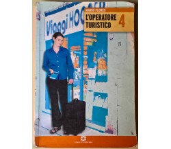  L’operatore turistico 4 - Mario Flores - 2008, Scuola & Azienda, Mondadori - L