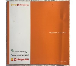 Lorenzo Malfatti di Lorenzo Malfatti,  2004,  Energia Contemporanea