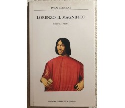 Lorenzo il magnifico Vol. 1 di Ivan Cloulas,  1986,  Il Giornale