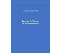  Lorenzo’s Theme. For Symphony Orchestra di Angelo Mastronardi, 2023, Youcanp