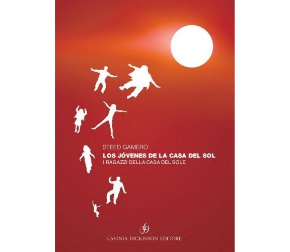 Los jóvenes de la Casa del Sol - I ragazzi della casa del Sole (Gamero,2015) -ER