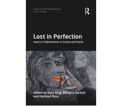 Lost In Perfection - Vera King - Routledge, 2019