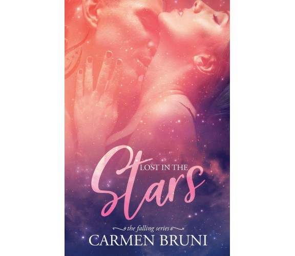 Lost in the stars di Carmen Bruni,  2020,  Indipendently Published