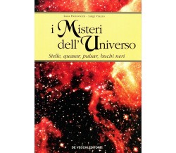 Luca Parravicini Luigi Viazzo I MISTERI DELL'UNIVERSO STELLE QUASAR PULSAR BUCHI