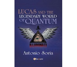 Lucas and the legendary world of Quantum (Paperback Edition)  - ER