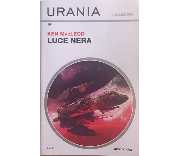 Luce nera di Ken Macleod, 2018, Mondadori