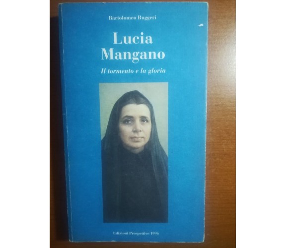 Lucia Mangano - Bartolomeo Ruggeri - Prospettive - 1996 - M