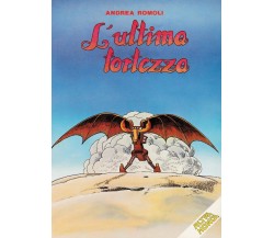 L’ultima fortezza	 di Andrea Romoli,  2016,  Youcanprint