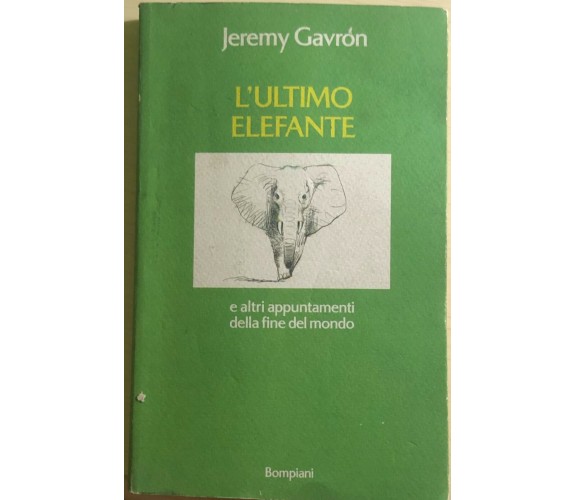 L’ultimo elefante di Jeremy Gavron,  1993,  Bompiani