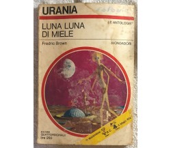 Luna Luna di miele di Fredric Brown,  1969,  Mondadori