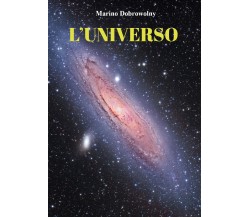 L’universo di Marino Dobrowolny,  2021,  Youcanprint