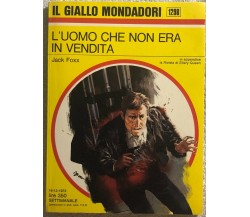 L’uomo che non era in vendita di Jack Foxx,  1973,  Mondadori