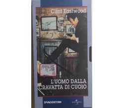 L’uomo dalla cravatta di cuoio VHS di Clint Eastwood, 1998, Deagostini