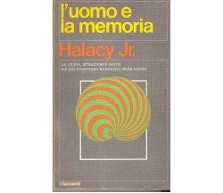   L’uomo e la memoria - Le ultime affascinanti teorie sul più misterioso fenom..