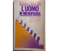L’uomo in menopausa di Enrico Altavilla,  1977,  Rizzoli Editore