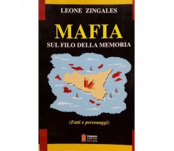 MAFIA sul filo della memoria (Fatti e personaggi) - Leone Zingales