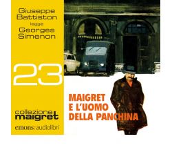 MAIGRET E L'UOMO DELLA PANCHINA di Simenon Georges - Emons Edizioni, 2021