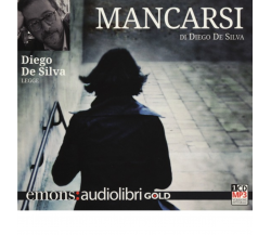 MANCARSI GOLD di DIEGO DE SILVA - Emons edizioni