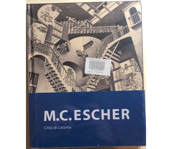 M.C. Escher - Città di Catania di Aa.vv., 2017, Maurits