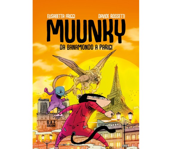 MUUNKY - Da Banamondo a Parigi di Elisabetta Friggi, Davide Rossetti,  2022,  Yo