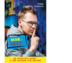 Mac the Geek. Ediz. italiana di Philip Osbourne - CSA, 2022