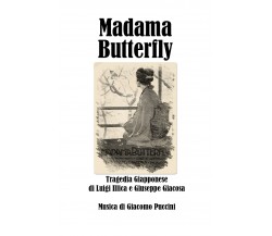 Madama Butterfly di Giuseppe Giacosa, Luigi Illica, Giacomo Puccini,  2020,  You