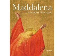 Maddalena. Il mistero e l'immagine. Ediz. illustrata - C. Acidini, G. Brunelli