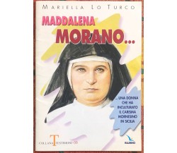 Maddalena Morano. Una donna che ha inculturato il carisma mornesino in Sicilia.	