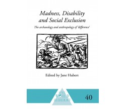 Madness, Disability and Social Exclusion - Jane Hubert - Routledge, 2010