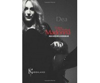 Madonna Icona Archetipa alla luce della Kabbalàh di Dea,  2019,  Indipendently P