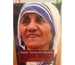 Madre Teresa di Calcutta - Aa.vv.,  2016,  Mondadori 