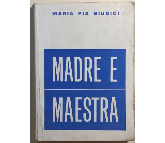 Madre e maestra di M. Pia Giudici,  1971,  Congregazione Salesiana