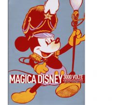 Magica Disney. 3000 volte Topolino - L. Boschi - Comicon, 2013
