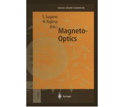 Magneto-Optics - Satoru Sugano - Springer, 2010