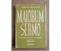 Maiorum sermo - F. Villa/C. Piazzino - Paravia - 1969 - AR