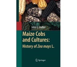 Maize Cobs and Cultures: History of Zea mays L. - Springer, 2014