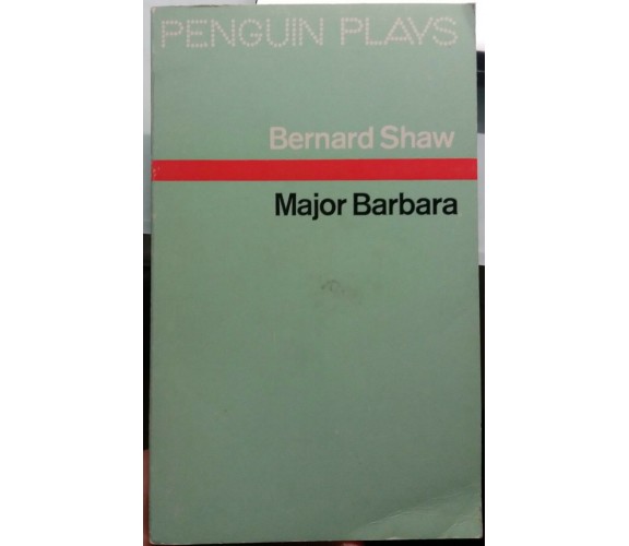 Major Barbara - Bernard Shaw - Penguin Books - 1970 - G