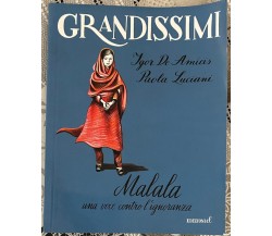 Malala. Una voce contro l’ignoranza di Igor De Amicis, Paola Luciani, 2017, E